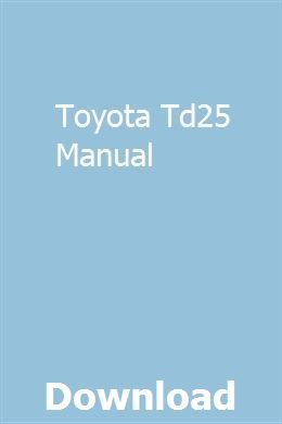 Toyota Td25 Manual